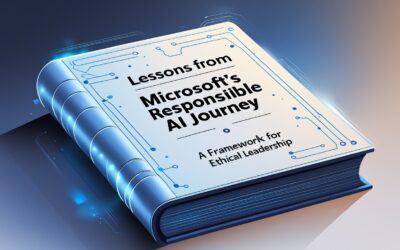 Lessons from Microsoft’s Responsible AI Journey: A Framework for Ethical Leadership